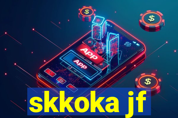 skkoka jf